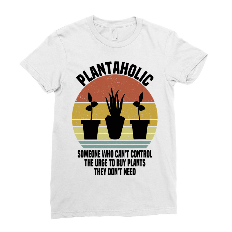 Plantaholic Definition Botanist Funny Plant Lover  Ladies Fitted T-Shirt by DreawCorey | Artistshot