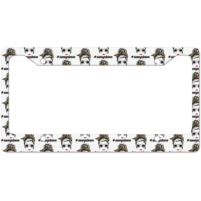 Samoyed Dog Mom Messy Bun Leopard Women Puppy Pet  License Plate Frame | Artistshot