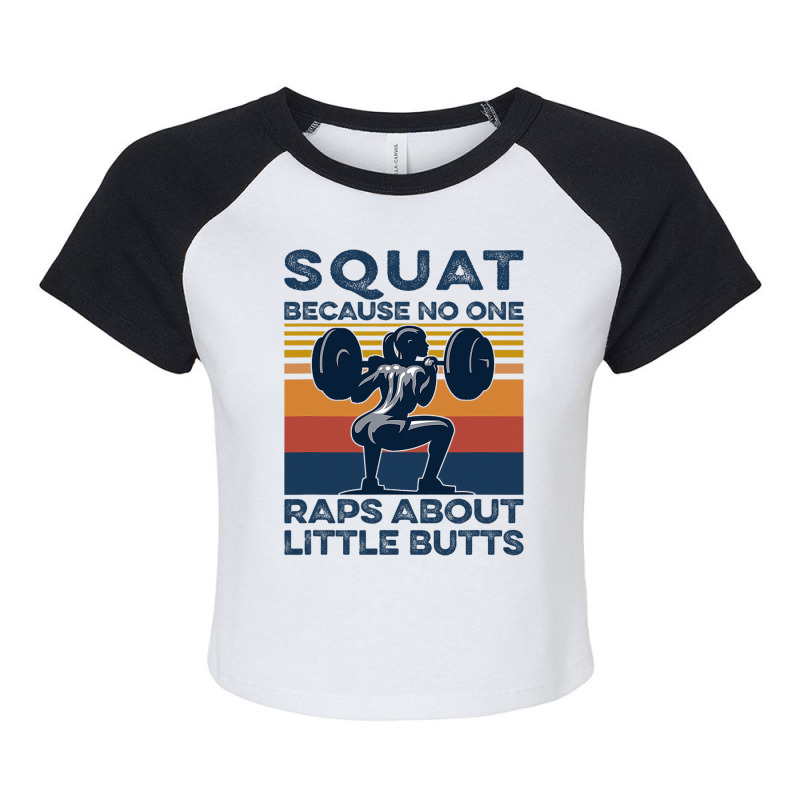 Squat Because No One Raps About Little Butts Gym F Raglan Crop Top by KYERRAREED | Artistshot