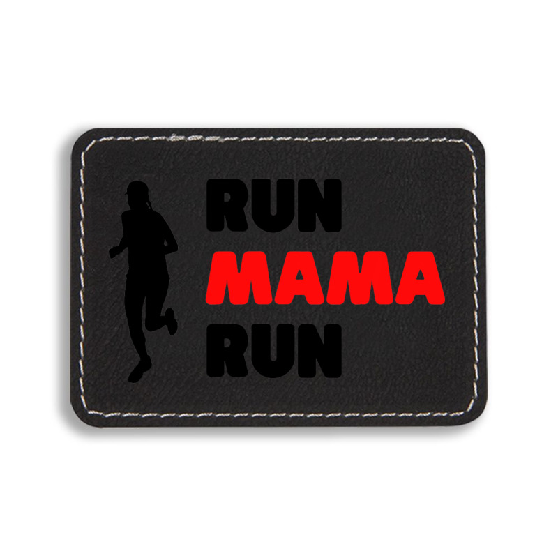 Run Mama Run Mom Running Fit Fitness Workout Cardi Rectangle  Leatherette Patch | Artistshot