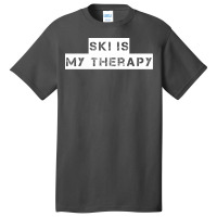 Ski   Ski Is My Therapy T Shirt Basic T-shirt | Artistshot