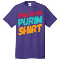 This Is My Purim Shirt Jewish Costume Book Of Esther Long Sleeve T Shi Basic T-shirt | Artistshot