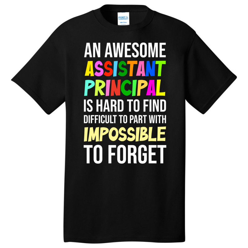 Assistant Principal Quote Assistant Principal Jobs Basic T-shirt by MICHAELOHARRA | Artistshot