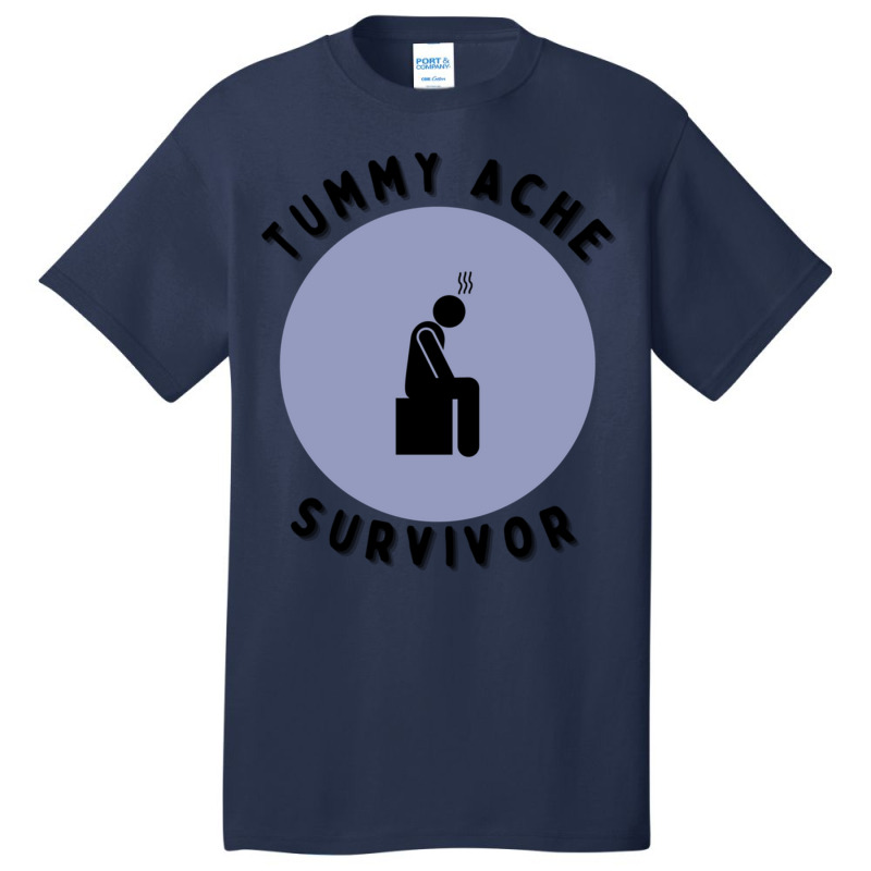 Tummy Ache Survivor  Tummy Ache Survivor Trends  Tummy Relief  Stomach Basic T-shirt by cm-arts | Artistshot