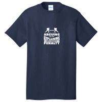 I'm Not Arguing I'm Just Explaining Why It Wasn't A Penalty Basic T-shirt | Artistshot