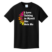 Womens I Love Talking To Myself She Gets Me Playing With Myself Basic Youth T-shirt | Artistshot