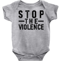 Stop The Violence Black Baby Bodysuit | Artistshot