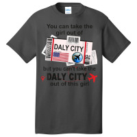 Flight Ticket Daly City   Girl From Daly City Boarding Pass Basic T-shirt | Artistshot