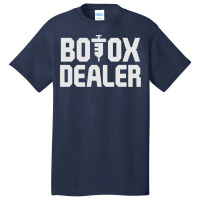 Funny Botox Dealer Syringe Cosmetic Aesthetic Nurse Injector Pullover Basic T-shirt | Artistshot