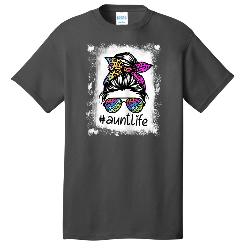 Womens Aunt Life Bleached Auntlife Tie Dye Leopard Messy Bun Basic T-shirt | Artistshot