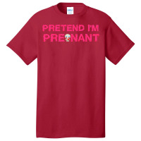 Pretend Im T  Shirt Pretend I'm Pregnant Funny Slimy Zombie Halloween Basic T-shirt | Artistshot