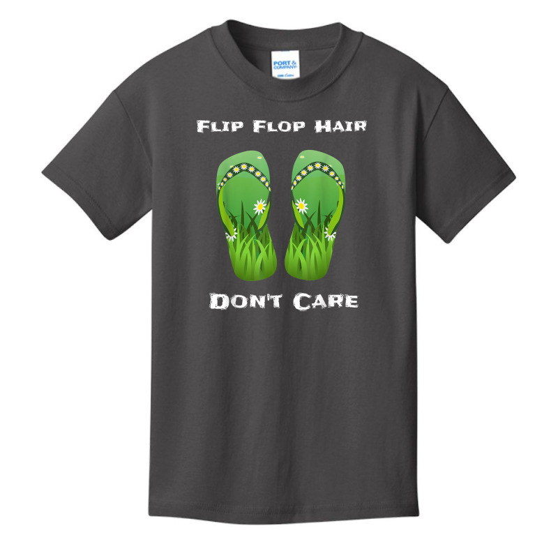 Flip Flop Hair Don't Care T Shirt Basic Youth T-shirt | Artistshot