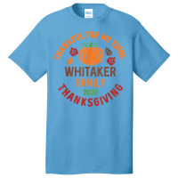 Whitaker Family Thanksgiving 2022   Thankful For My Tribe Basic T-shirt | Artistshot