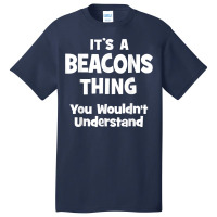 Beacons Thing College University Alumni Funny T Shirt Basic T-shirt | Artistshot