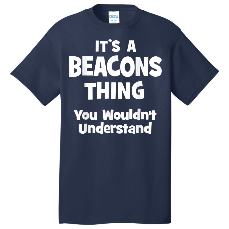 Beacons Thing College University Alumni Funny T Shirt Basic T-shirt by cm-arts | Artistshot