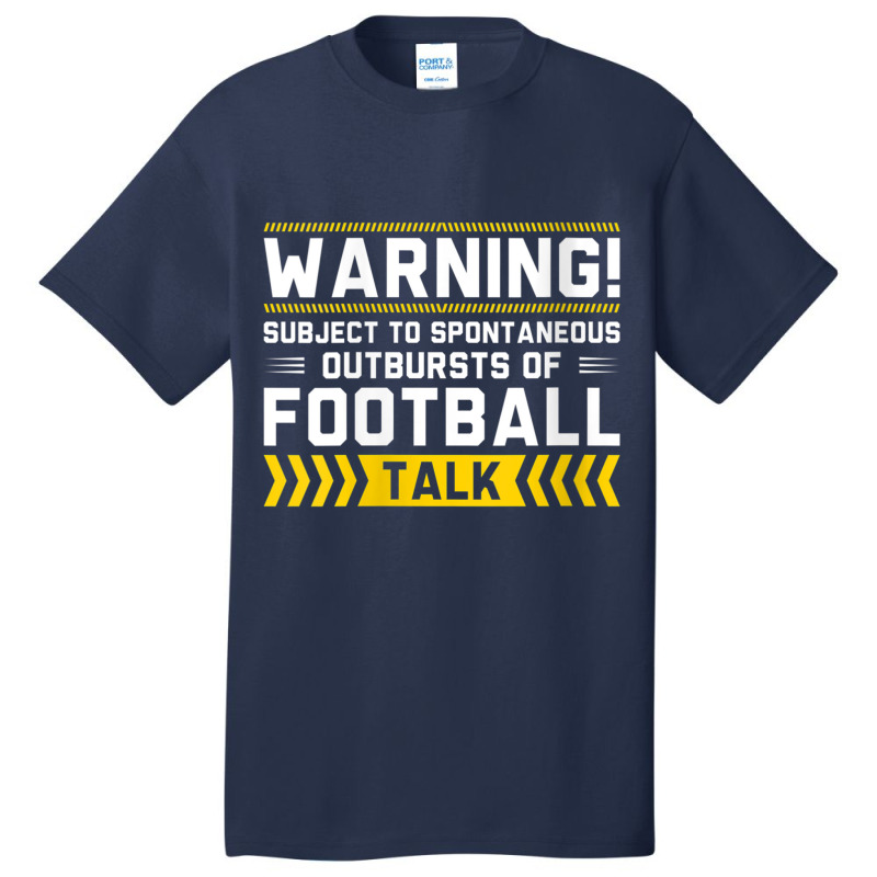 Womens Warning Subject To Spontaneous Outbursts Of Football Talk V Nec Basic T-shirt | Artistshot