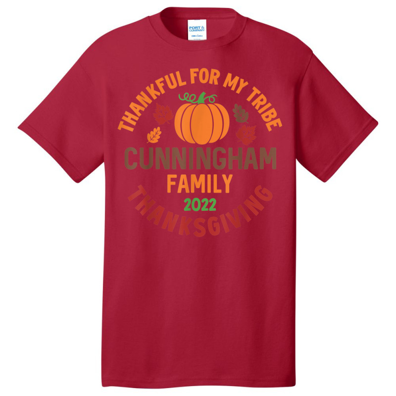 Cunningham Family Thanksgiving 2022   Thankful For My Tribe Basic T-shirt by Posh | Artistshot