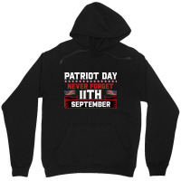 Patriot Day Never Forget 11 Th September Typograph Unisex Hoodie | Artistshot