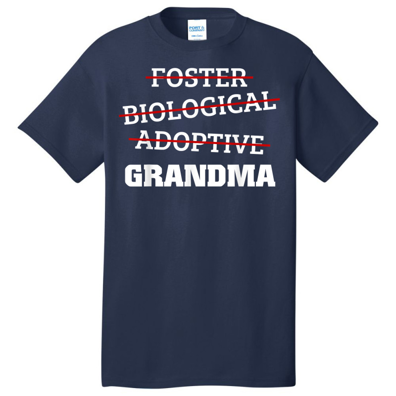 Biological Adoptive Foster Grandma Adoption Family Gift Basic T-shirt by MarthaKartchner | Artistshot