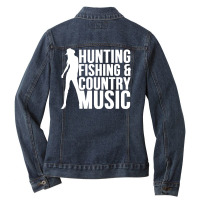 Funny Hunting, Fishing & Country Music Ladies Denim Jacket | Artistshot