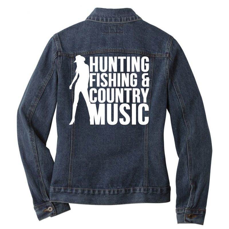 Funny Hunting, Fishing & Country Music Ladies Denim Jacket by erishirt | Artistshot