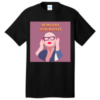 Selling Sunset Christine Quinn - Burgers And Botox - Oppenheim Group Basic T-shirt | Artistshot