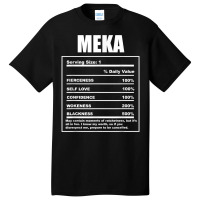 Meka Nickname  First Name Nutrition Facts Funny T Shirt Basic T-shirt | Artistshot