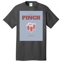 Pinch Basic T-shirt | Artistshot