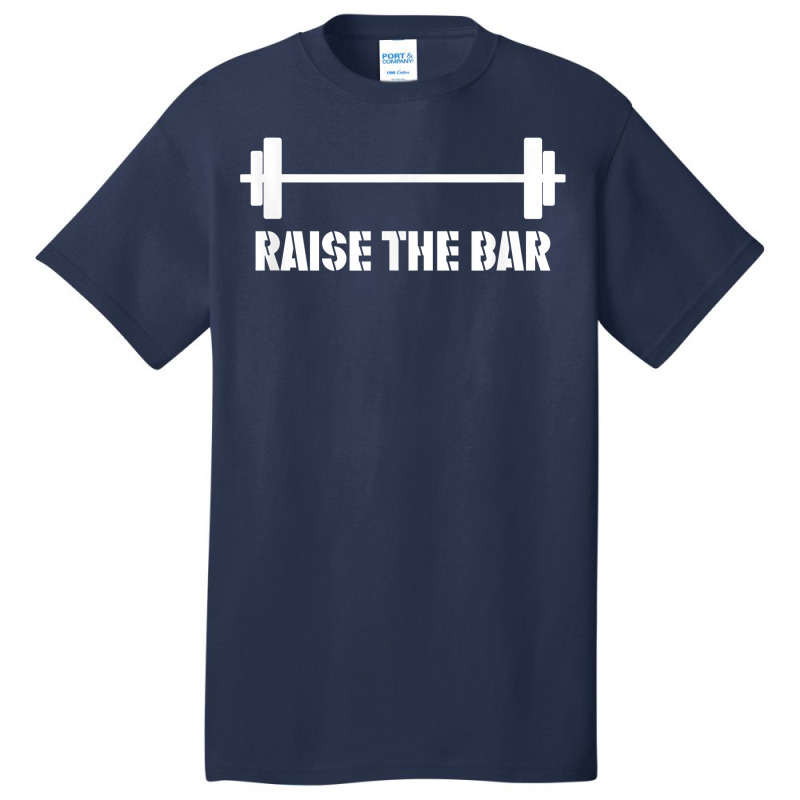 Two Ounce Apparel Raise The Bar Gym Basic T-shirt | Artistshot