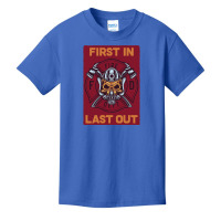 Firefighter First In Last Out, Firefighter First, In Last Out Fireman, Basic Youth T-shirt | Artistshot