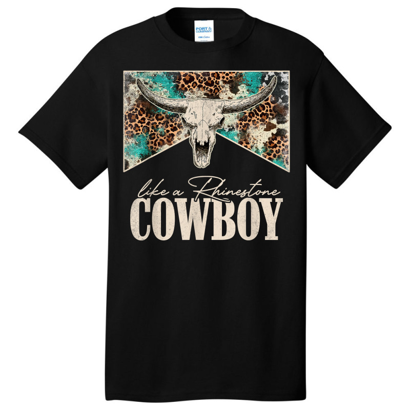 Leopard Bull Skull Western Country Like A Rhinestone Cowboy T Shirt Basic T-shirt by cm-arts | Artistshot