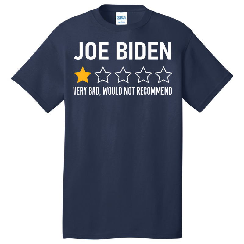 Funny Joe Biden 1 Star Review Very Bad Would Not Recommend T Shirt Basic T-shirt | Artistshot