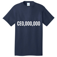 Entrepreneur Ceo,000,000 White Business Basic T-shirt | Artistshot