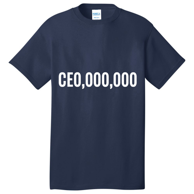 Entrepreneur Ceo,000,000 White Business Basic T-shirt | Artistshot