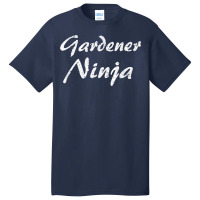 Gardener Tshirt Job Occupation Funny Work Title T Shirt Basic T-shirt | Artistshot