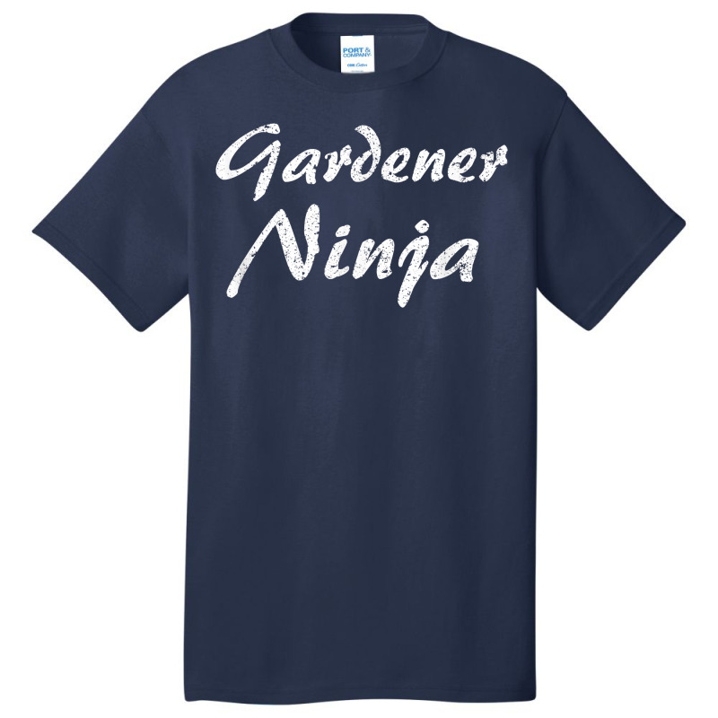 Gardener Tshirt Job Occupation Funny Work Title T Shirt Basic T-shirt by cm-arts | Artistshot