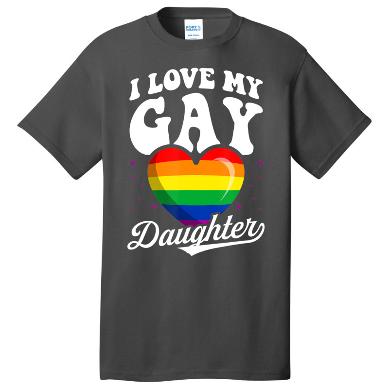 I Love My Gay Daughter Gay Pride Flag Queer Proud Mom Dad Basic T-shirt | Artistshot