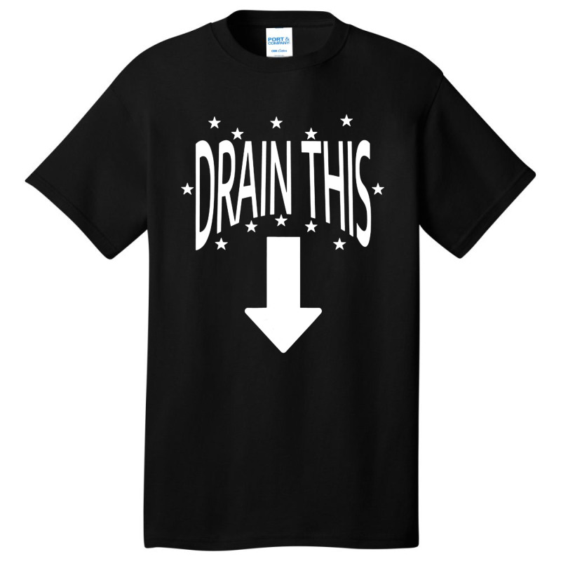 Drain This Gang That Basic T-shirt by cm-arts | Artistshot