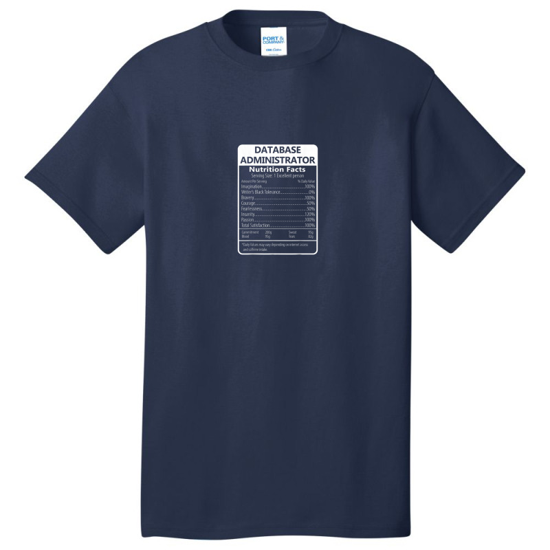 Database Administrator Nutrition Facts Sarcastic Basic T-shirt by Fashzilla | Artistshot