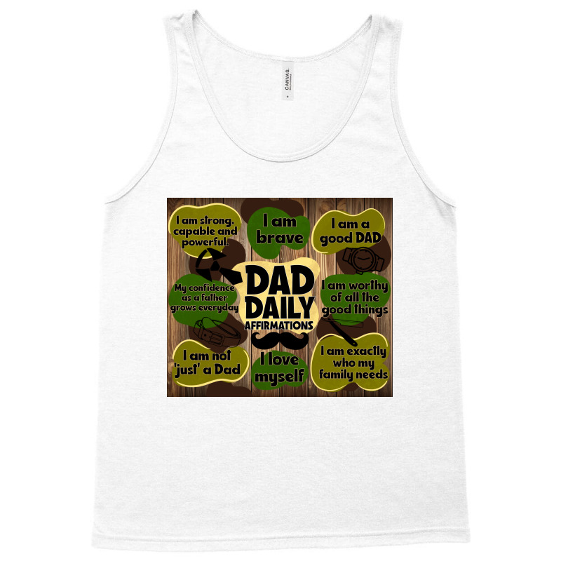 Dad Daily Affirmations Tank Top | Artistshot