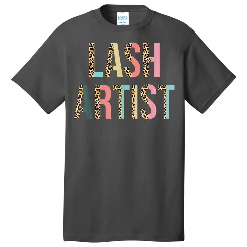 Lash Artist Lashes Eyelashes Leopard Lash Artist T Shirt Basic T-shirt | Artistshot