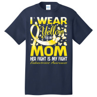 I Wear Yellow For My Mom Endometriosis Awareness T Shirt Basic T-shirt | Artistshot