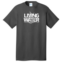 Living Water - White Basic T-shirt | Artistshot