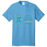 Pi Like A Regular Number But Infinitely Cooler (13) Basic T-shirt | Artistshot