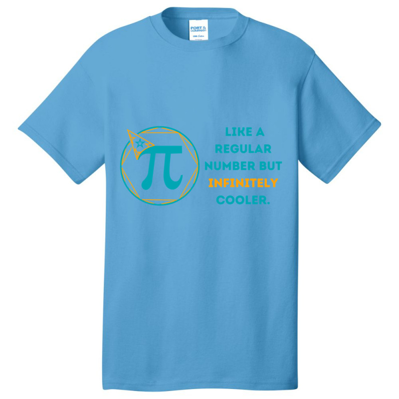 Pi Like A Regular Number But Infinitely Cooler (13) Basic T-shirt by cm-arts | Artistshot