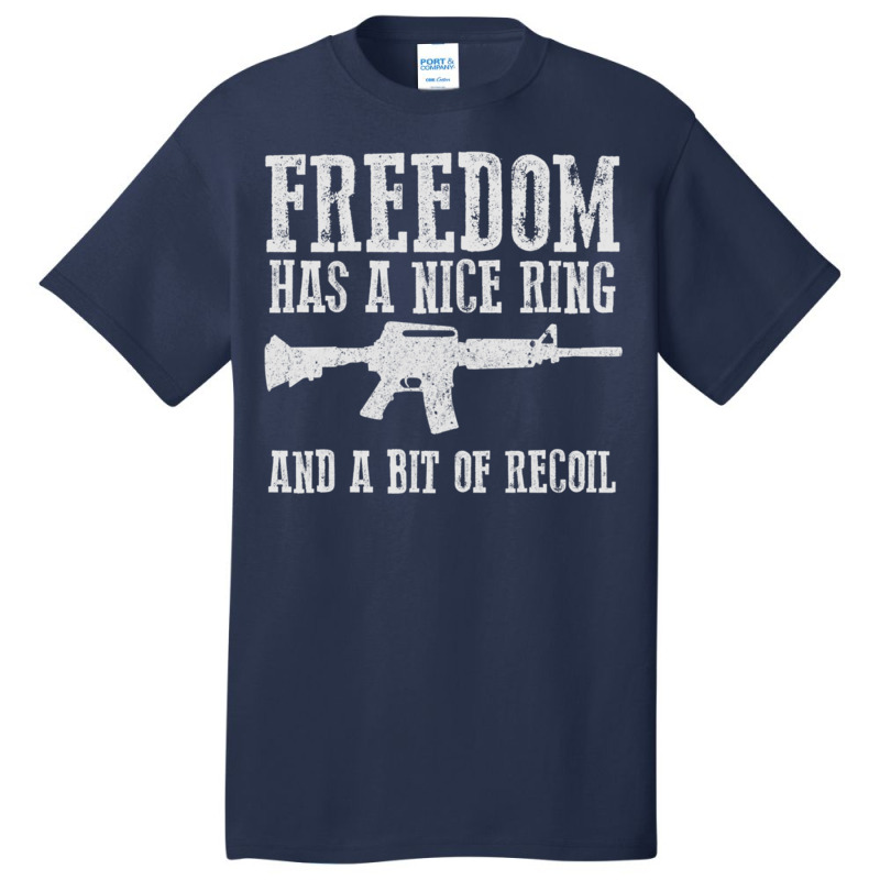 Awesome Freedom Has A Nice Ring And A Bit Of Recoil Sweatshirt Basic T-shirt by cm-arts | Artistshot