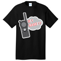 Market Team Member - Hey Market Basic T-shirt | Artistshot