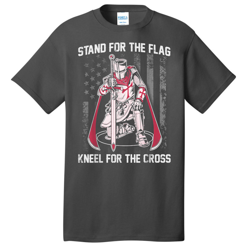 Stand For The Flag Kneel For The Cross Crusader Knights T Shirt Basic T-shirt | Artistshot