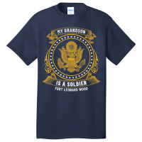 My Grandson Is A Soldier At Fort Leonard Wood Basic Training Premium T Basic T-shirt | Artistshot