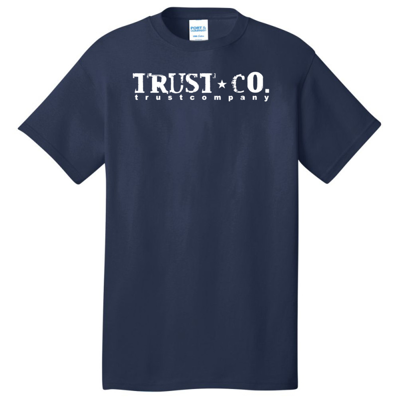 Trust Company Classic Teesshirts Basic T-shirt | Artistshot